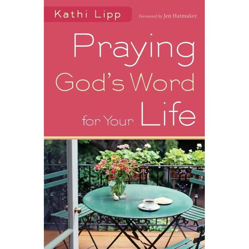 Praying Gods Word for Your Life