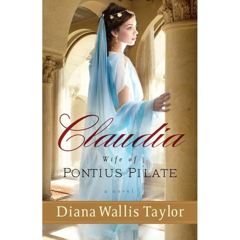 Claudia, Wife of Pontius Pilate