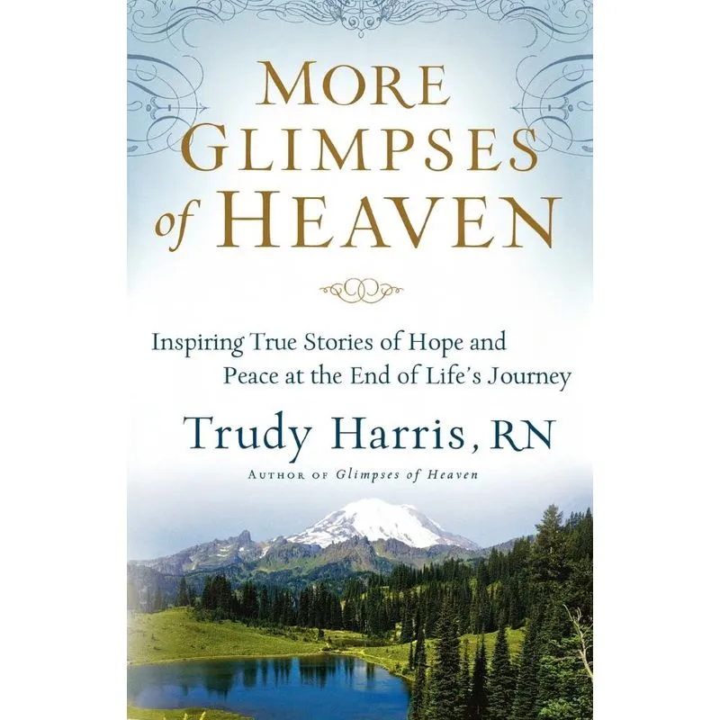 More Glimpses of Heaven