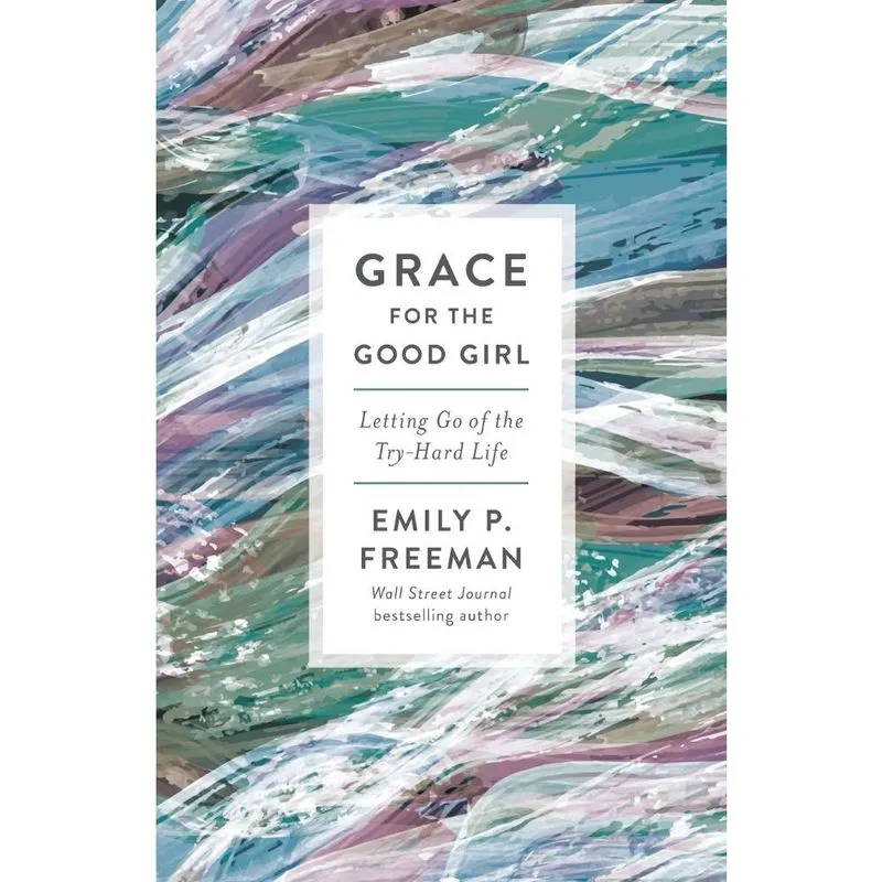 Grace for the Good Girl