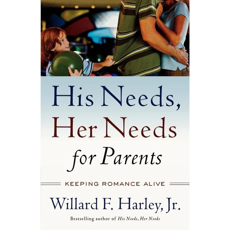 His Needs, Her Needs for Parents