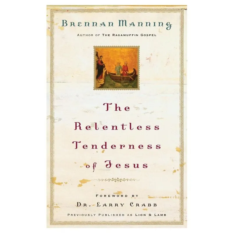 Relentless Tenderness of Jesus