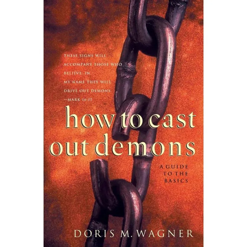 How to Cast Out Demons