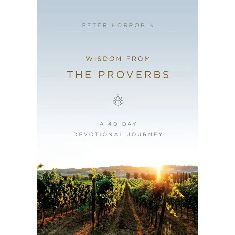 Wisdom from the Proverbs