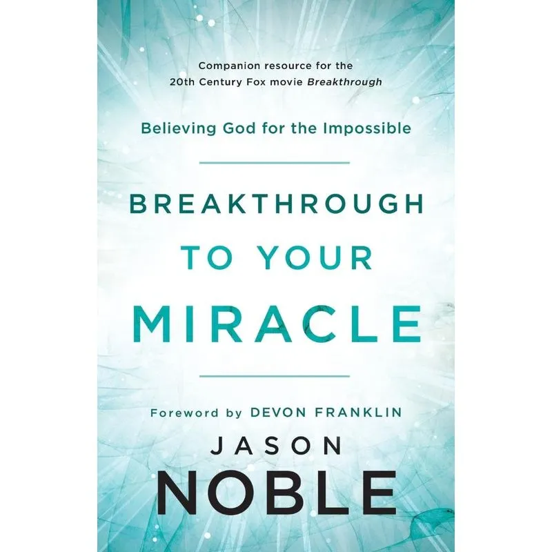 Breakthrough to Your Miracle