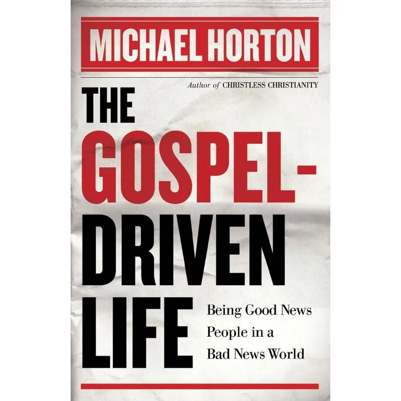 Gospel-Driven Life