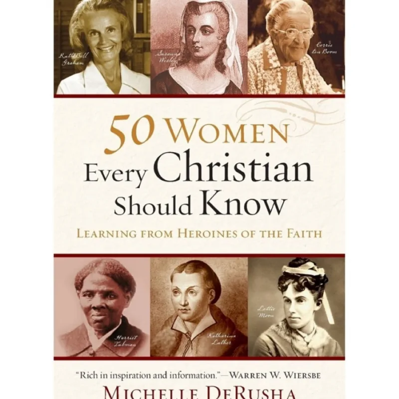 50 Women Every Christian Should Know