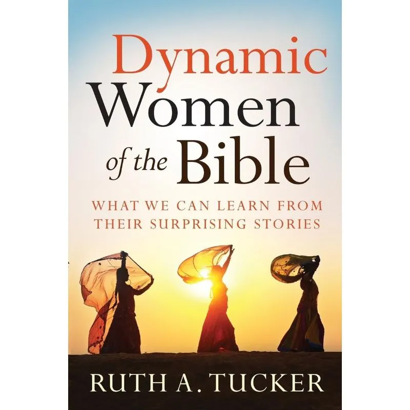 Dynamic Women Of The Bible