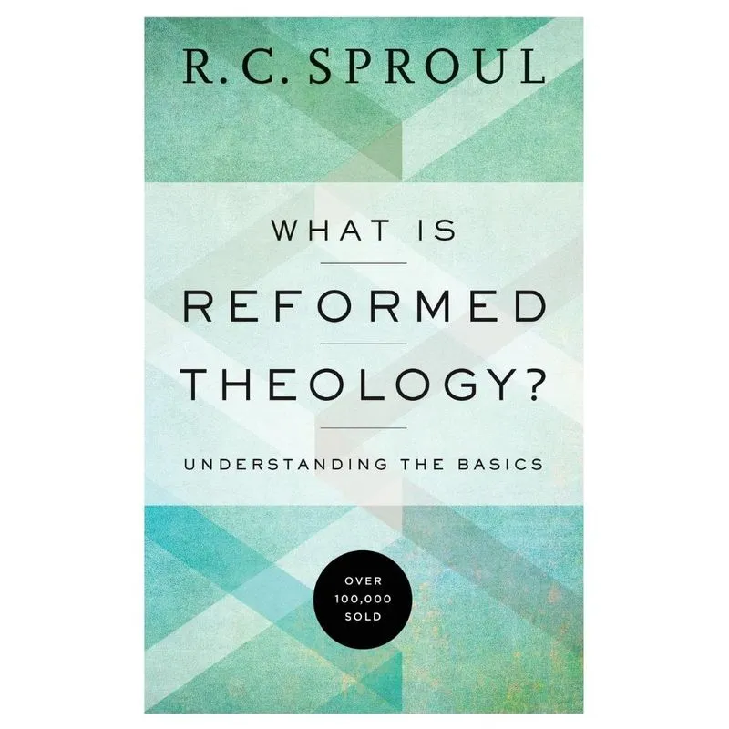 What Is Reformed Theology?