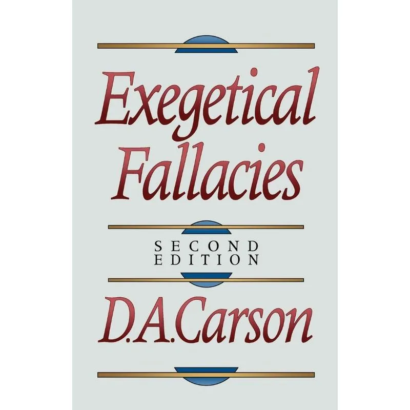 Exegetical Fallacies
