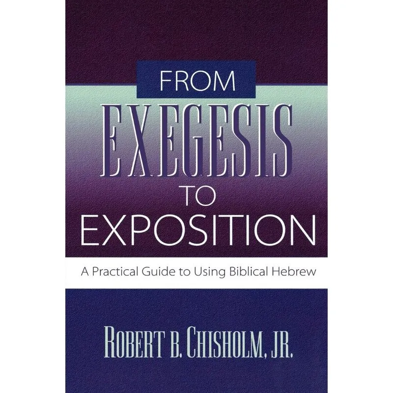 From Exegesis to Exposition