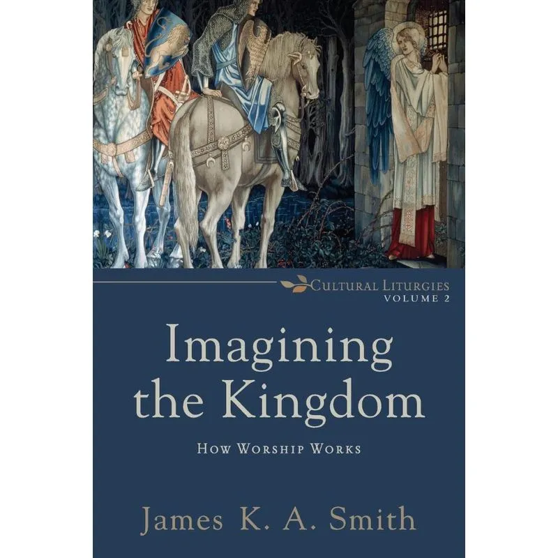 Imagining the Kingdom