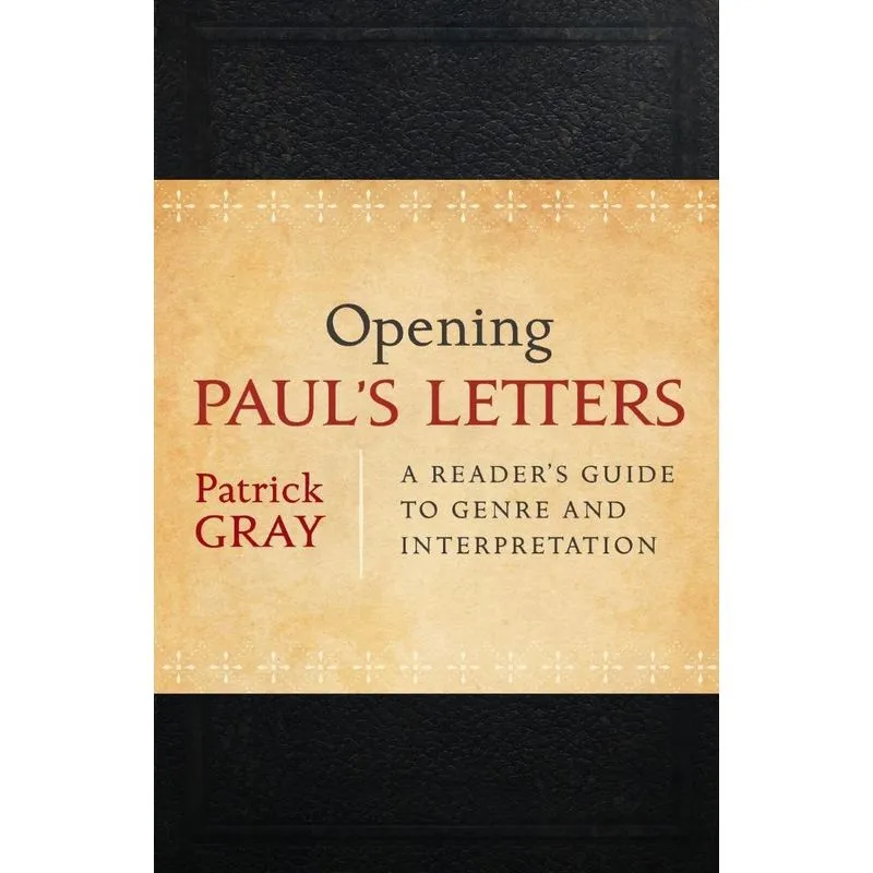 Opening Pauls Letters