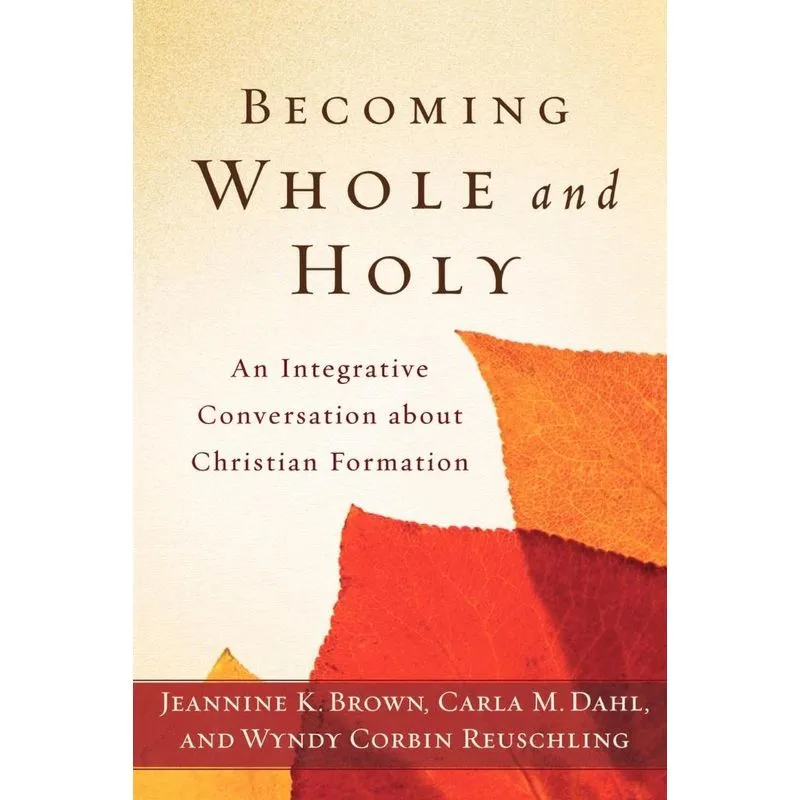 Becoming Whole and Holy