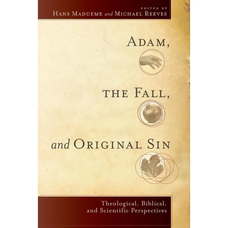 Adam, the Fall, and Original Sin