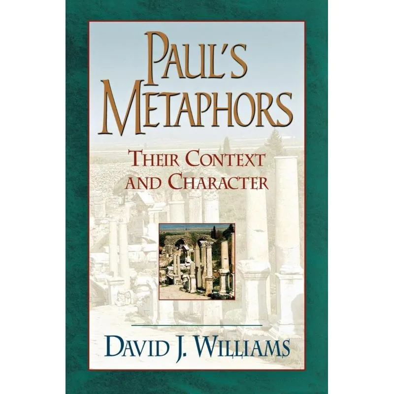Pauls Metaphors
