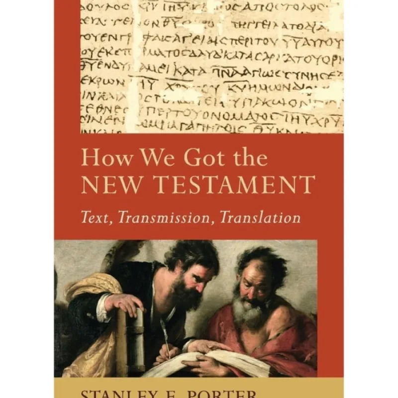 How We Got the New Testament
