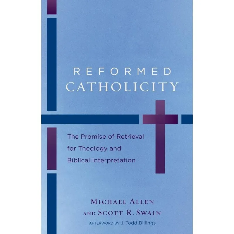 Reformed Catholicity