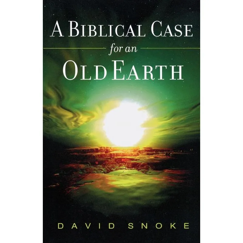 Biblical Case for an Old Earth