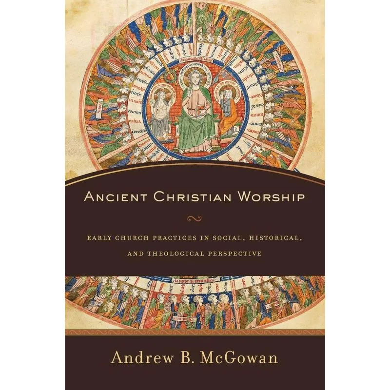 Ancient Christian Worship