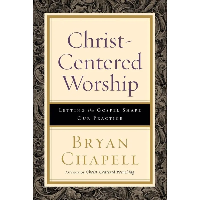 Christ-Centered Worship