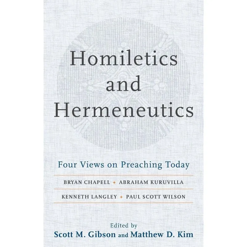 Homiletics and Hermeneutics