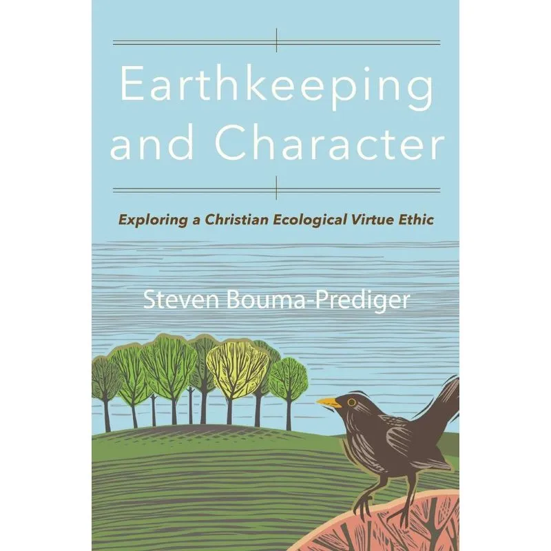 Earthkeeping and Character