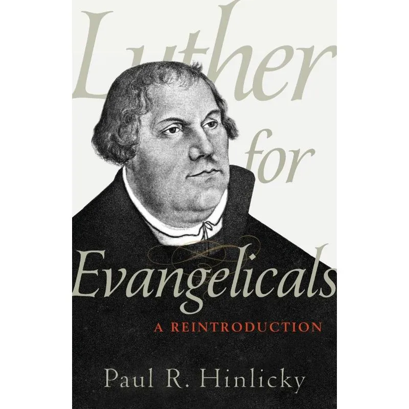 Luther for Evangelicals
