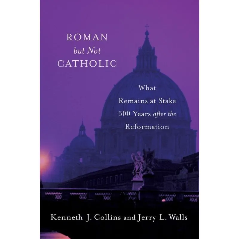 Roman But Not Catholic
