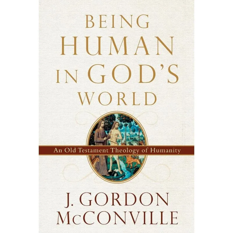 Being Human in Gods World
