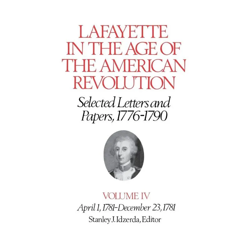 Livro Lafayette in the Age of the American RevolutionÑSelected Letters and Papers, 1776Ð1790