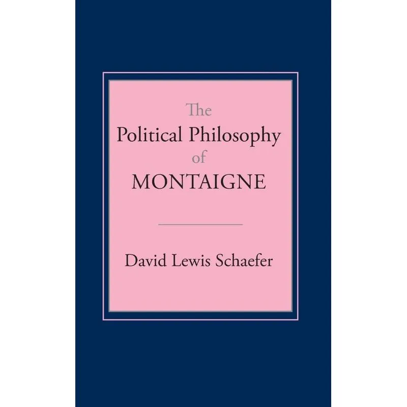 Political Philosophy of Montaigne