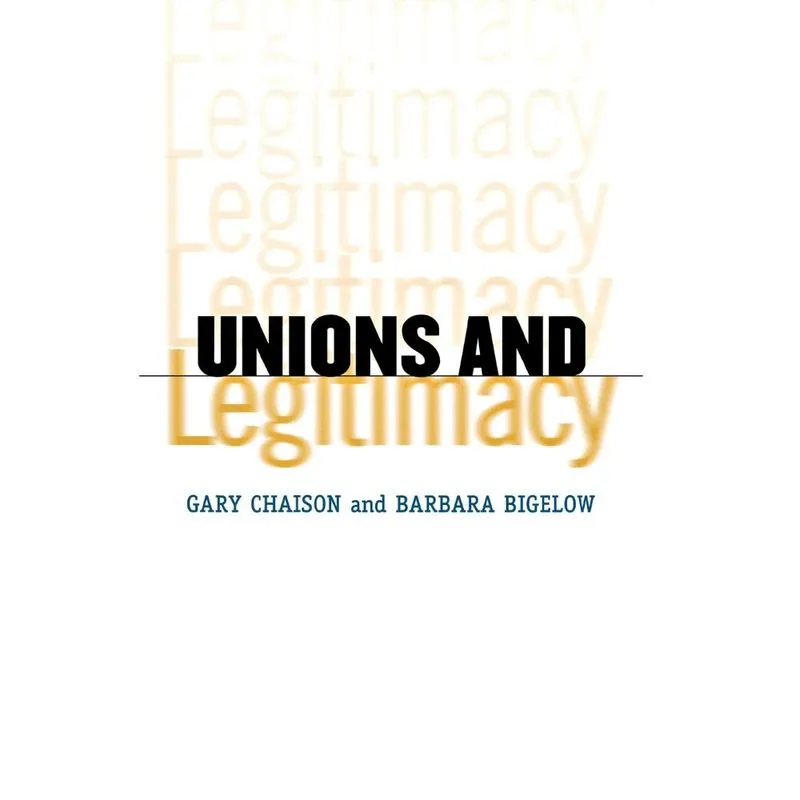 Unions and Legitimacy