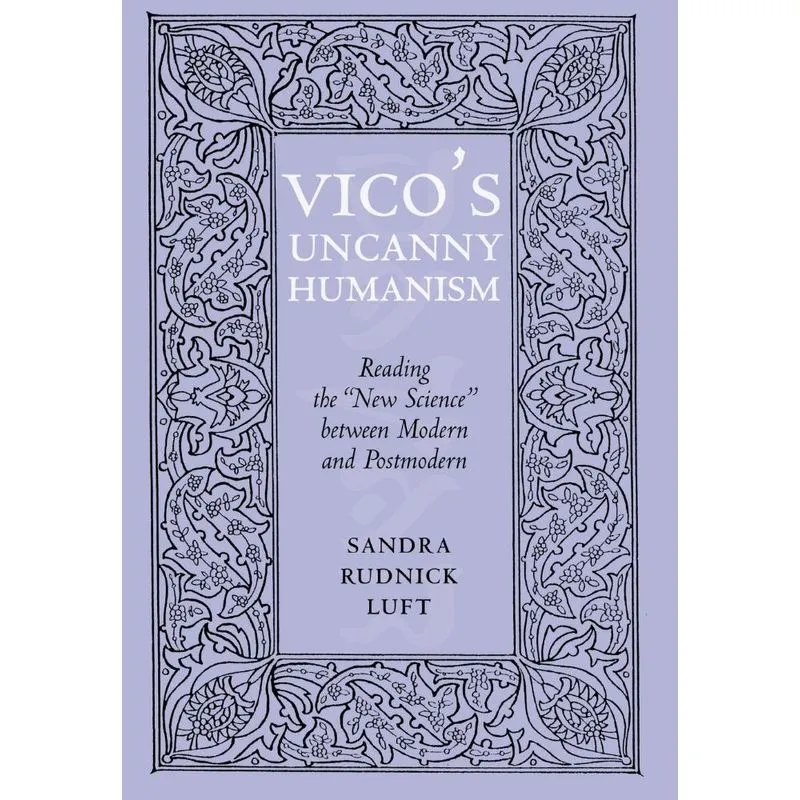 Vicos Uncanny Humanism