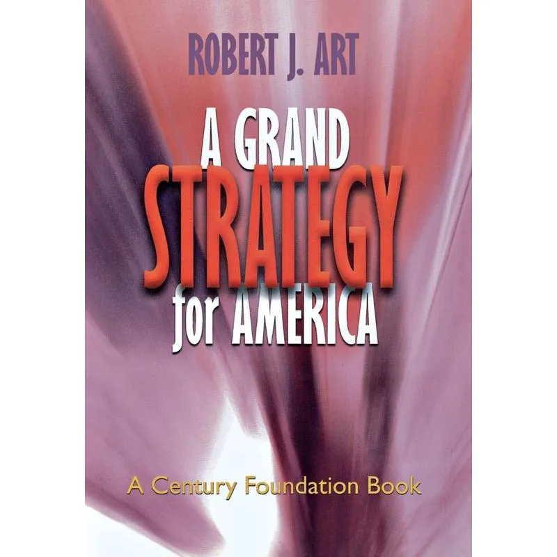 A Grand Strategy for America