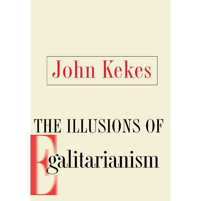 The Illusions of Egalitarianism