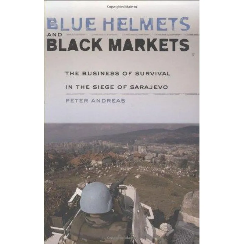 Blue Helmets and Black Markets