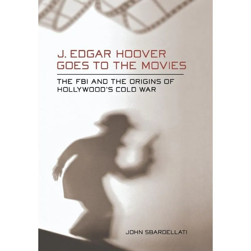 J. Edgar Hoover Goes to the Movies