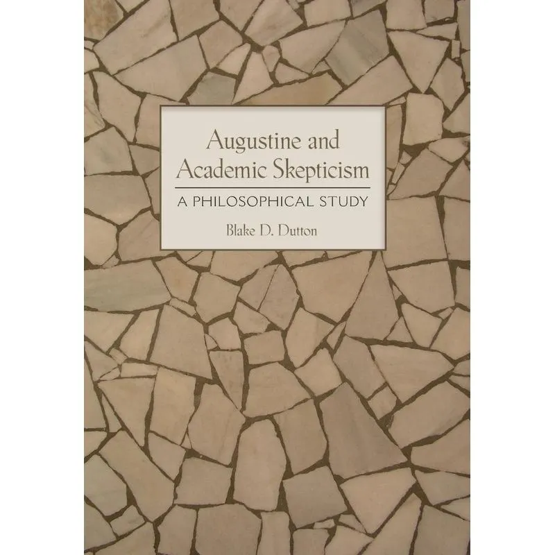 Augustine and Academic Skepticism