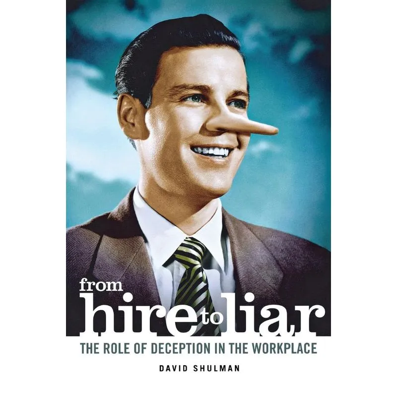 From Hire to Liar