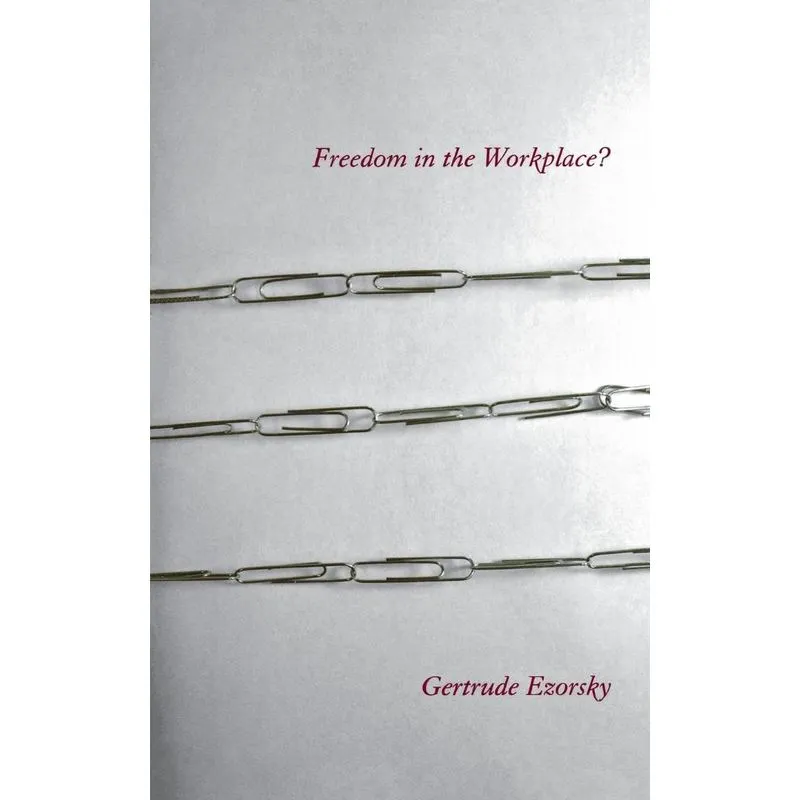 Freedom in the Workplace?