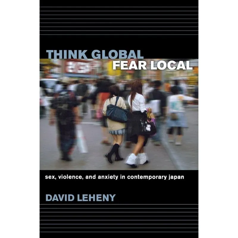 Think Global, Fear Local