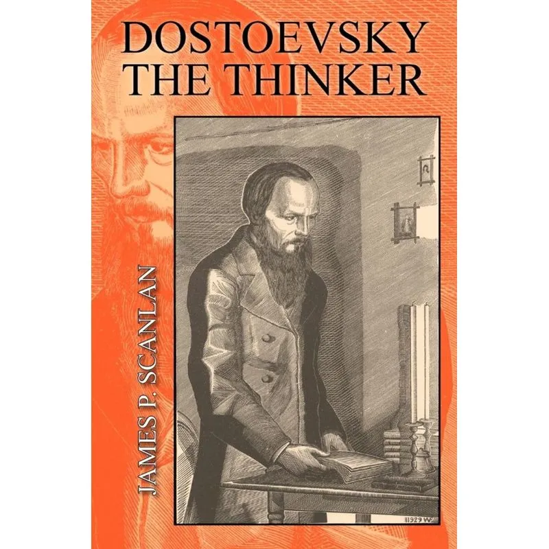 Dostoevsky the Thinker