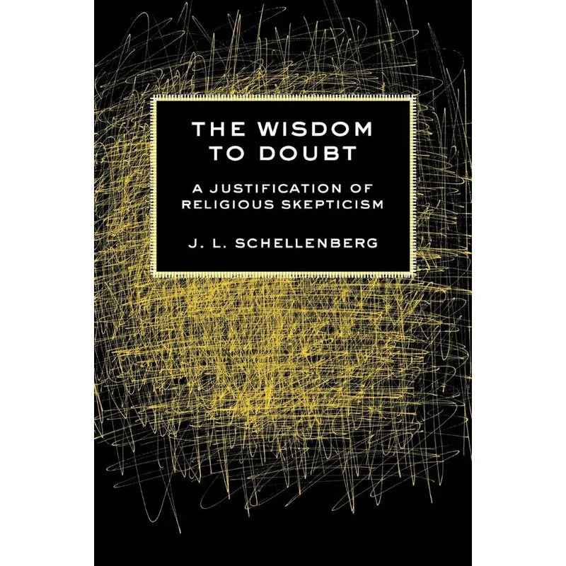 The Wisdom to Doubt