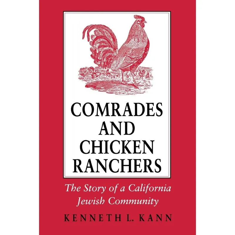 Comrades and Chicken Ranchers