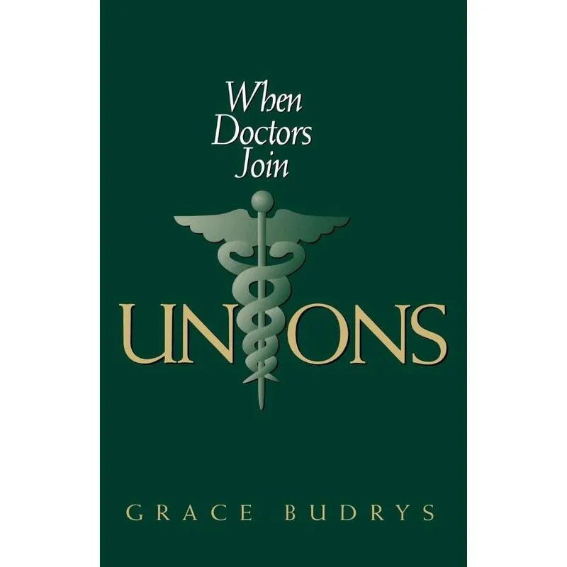 When Doctors Join Unions