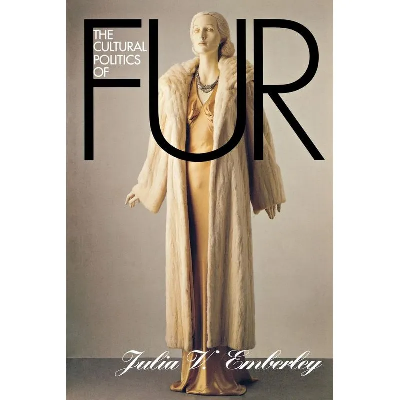The Cultural Politics of Fur