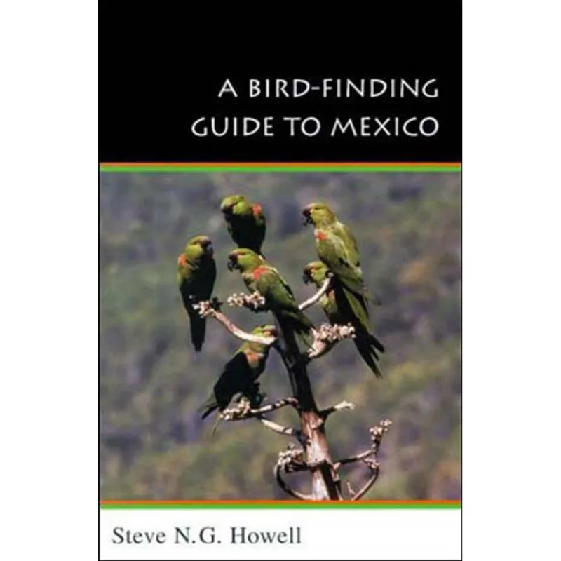 BIRD-FIDING GUIDE TO MEXICO, A