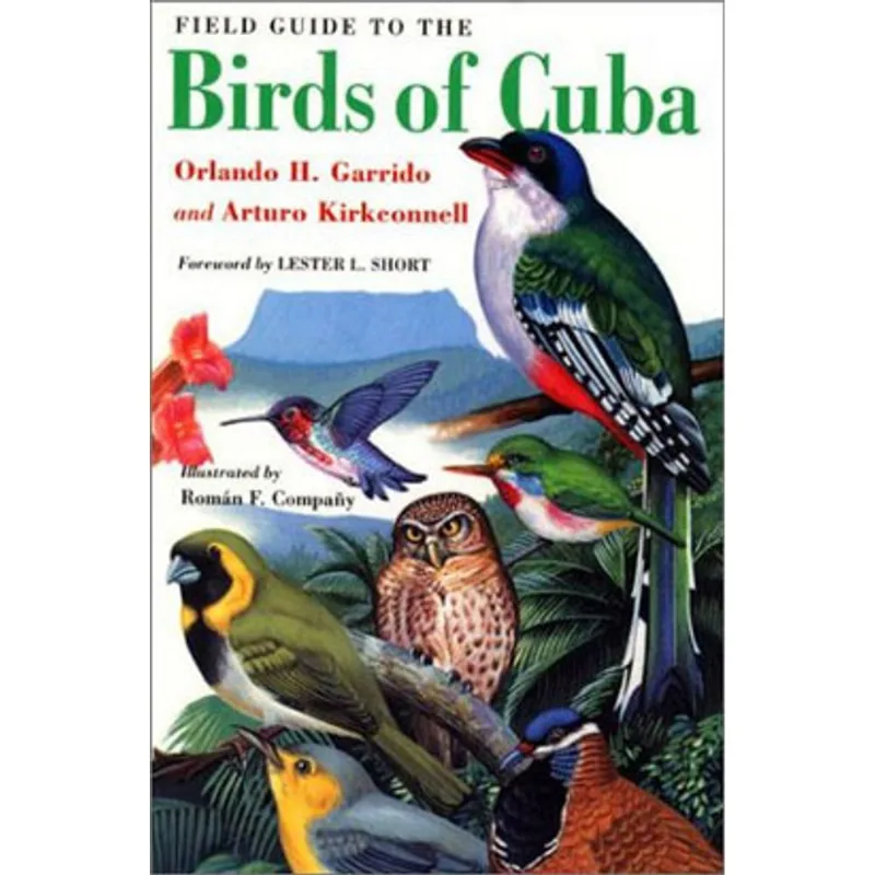 FIELD GUIDE TO THE BIRDS OF THE CUBA