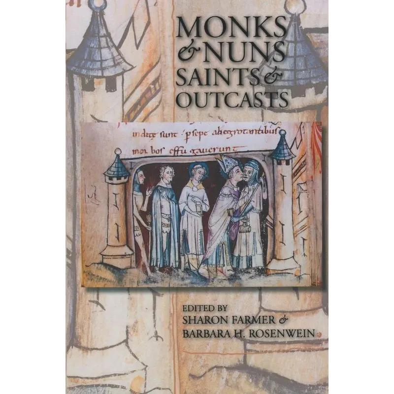 Monks & Nuns, Saints & Outcasts